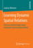 Learning Dynamic Spatial Relations: The Case of a Knowledge-based Endoscopic Camera Guidance Robot