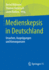 Medienskepsis in Deutschland: Ursachen, Ausprgungen Und Konsequenzen