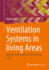 Ventilation Systems in Living Areas: Decision-Making Guide for the Building Owner