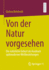 Von Der Natur Vorgesehen: Die Natrliche Geburt Als Ausdruck Sptmoderner Weltbeziehungen (German Edition)