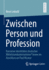 Zwischen Person und Profession: Narrative Identitten deutscher Mittelstandunternehmer*innen im Anschluss an Paul Ricoeur