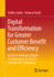 Digital Transformation for Greater Customer Benefit and Efficiency: Just Do It! Achieving Digital Transformation Excellence with the i4X Framework