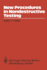 New Procedures in Nondestructive Testing: Proceedings of the Germany-U.S. Workshop Fraunhofer-Institut, Saarbrcken, Germany, Aug. 30 - Sept. 3, 1982