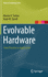 Evolvable Hardware: From Practice to Application