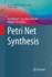 Petri Net Synthesis (Texts in Theoretical Computer Science. an Eatcs Series)