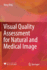 Visual Quality Assessment for Natural and Medical Image
