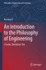 An Introduction to the Philosophy of Engineering: I Create, Therefore I Am