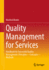 Quality Management for Services: Handbook for Successful Quality Management. Principles? Concepts? Methods