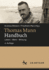 Thomas Mann-Handbuch: Leben - Werk - Wirkung