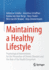 Maintaining a Healthy Lifestyle: Psychological Interventions for the Prevention of Chronic Diseases and the Role of the Health Ecosystem