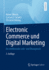 Electronic Commerce Und Digital Marketing: Ein Einfhrendes Lehr- Und bungsbuch