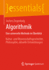 Algorithmik Eine Universelle Methode Im berblick: Kultur-Und Wissenschaftsgeschichte, Philosophie, Aktuelle Entwicklungen (Essentials) (German Edition)