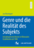 Genre und die Realitt des Subjekts: Intradiegetische Brche in fiktionalen Erzhltexten ab 1900