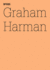 Graham Harman: the Third Table / Der Dritte Tisch