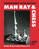 Permanent Attraction: Man Ray & Chess: Dada & Surrealist Chess Art