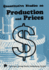 Quantitative Studies on Production and Prices