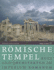 Rmische Tempel: Kult Und Architektur Im Imperium Romanum Patrick Schollmeyer