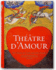 Theatre D'Amour: Complete Reprint of the Coloured Emblemata Amatoria of 1620