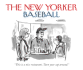 New Yorker Baseball: Quicknotes