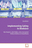 Implementing Safety in Medicine