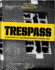 Trespass: a History of Uncommissioned Urban Art