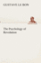 The Psychology of Revolution Tredition Classics