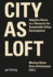 City as Loft