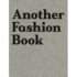 Another Fashion Book. Edition 7l