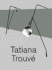 Tatiana Trouve: 4 Between 3 and 2