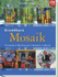 Grundkurs Mosaik: Techniken, Materialien, Projekte, Motive Emma Biggs and Tessa Hunkin
