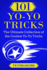 101 Yo-Yo Tricks: the Ultimate Collection of the Coolest Yo-Yo Tricks