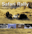Safari Rally 50 Years of the Toughest Rally in the World