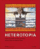 Heterotopia: Arbeiten Von Willem Van Genk Und Anderen / Works By Willem Van Genk and Others