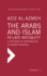 The Arabs and Islam in Late Antiquity a Critique of Approaches to Arabic Sources (Hb 2014)