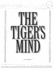 The Tiger's Mind-Beatrice Gibson and Will Holder