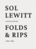 Sol Lewitt: Folds and Rips: 1966-1980