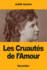 Les Cruauts De L'Amour