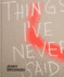 Jenny Brosinski: Things I've Never Said