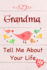 Grandma, Tell Me About Your Life