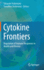 Cytokine Frontiers: Regulation of Immune Responses in Health and Disease