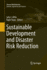 Sustainable Development and Disaster Risk Reduction