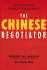 The Chinese Negotiator: How to Succeed in the World's Largest Market