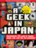A Geek in Japan: Revised and Expanded: Discovering the Land of Manga, Anime, Zen, and the Tea Ceremony