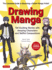 Drawing Manga: Tell Exciting Stories With Amazing Characters and Skillful Compositions (With Over 1, 000 Illustrations)