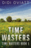 Time Wasters 1 1