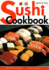 Quick & Easy Sushi Cookbook (Quick & Easy Cookbooks Series)