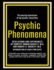 Psychic Phenomena Revelations and Experiences