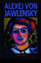 Alexej Von Jawlensky a Biography