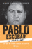 Pablo Escobar in Fraganti (Spanish Edition)