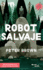 Robot Salvaje / the Wild Robot (Spanish Edition)